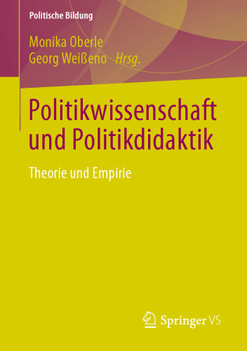 Politikwissenschaft und Politikdidaktik: Theorie und Empirie