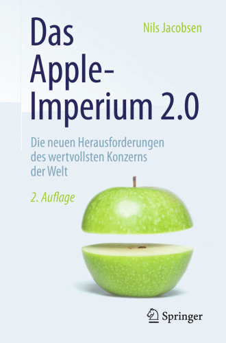 Das Apple-Imperium 2.0: Die neuen Herausforderungen des wertvollsten Konzerns der Welt