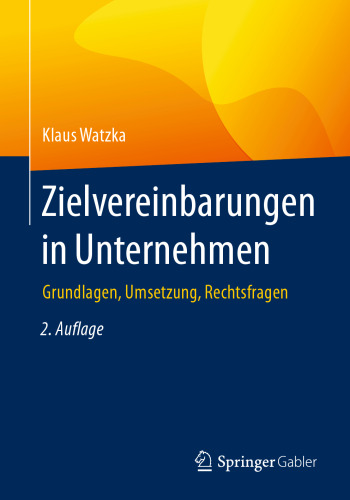 Zielvereinbarungen in Unternehmen: Grundlagen, Umsetzung, Rechtsfragen