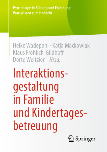 Interaktionsgestaltung in Familie und Kindertagesbetreuung