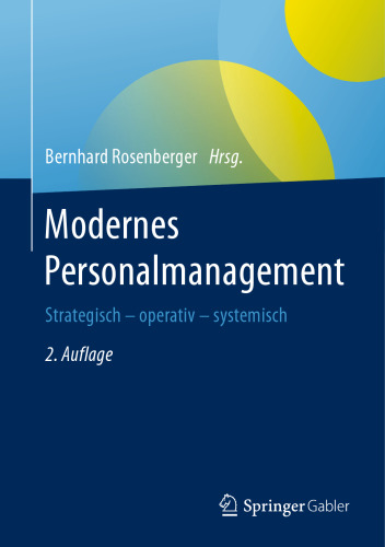 Modernes Personalmanagement: Strategisch – operativ – systemisch