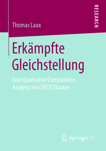 Erkämpfte Gleichstellung: Eine Qualitative Comparative Analysis von OECD Staaten
