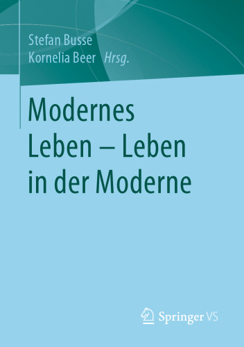 Modernes Leben – Leben in der Moderne