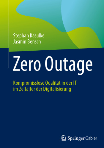 Zero Outage: Kompromisslose Qualität in der IT im Zeitalter der Digitalisierung