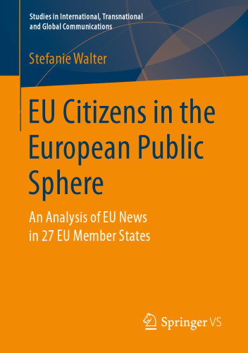 EU Citizens in the European Public Sphere: An Analysis of EU News in 27 EU Member States