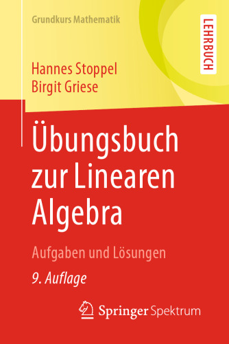 Übungsbuch zur Linearen Algebra: Aufgaben und Lösungen