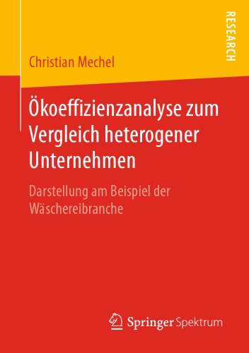 Ökoeffizienzanalyse zum Vergleich heterogener Unternehmen: Darstellung am Beispiel der Wäschereibranche