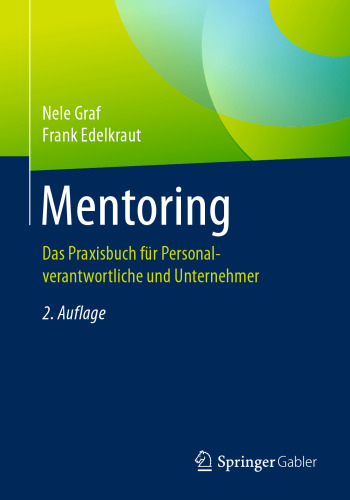 Mentoring: Das Praxisbuch für Personalverantwortliche und Unternehmer