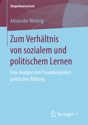 Zum Verhältnis von sozialem und politischem Lernen: Eine Analyse von Praxisbeispielen politischer Bildung