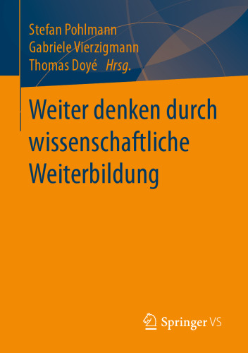 Weiter denken durch wissenschaftliche Weiterbildung