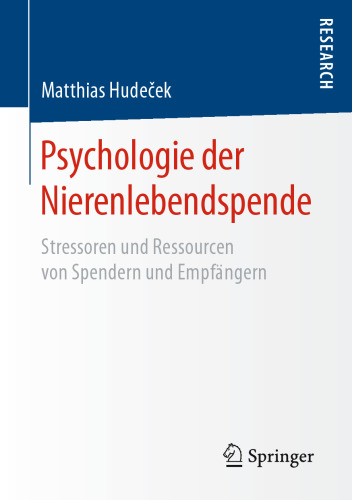 Psychologie der Nierenlebendspende: Stressoren und Ressourcen von Spendern und Empfängern