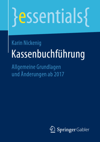 Kassenbuchführung: Allgemeine Grundlagen und Änderungen ab 2017
