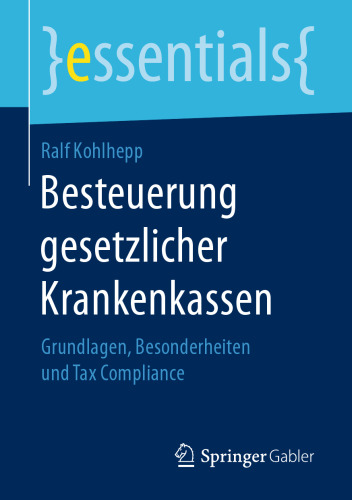 Besteuerung gesetzlicher Krankenkassen: Grundlagen, Besonderheiten und Tax Compliance