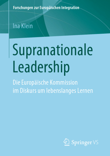 Supranationale Leadership: Die Europäische Kommission im Diskurs um lebenslanges Lernen
