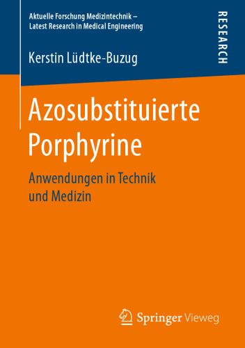 Azosubstituierte Porphyrine: Anwendungen in Technik und Medizin