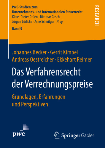 Das Verfahrensrecht der Verrechnungspreise: Grundlagen, Erfahrungen und Perspektiven