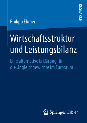 Wirtschaftsstruktur und Leistungsbilanz: Eine alternative Erklärung für die Ungleichgewichte im Euroraum