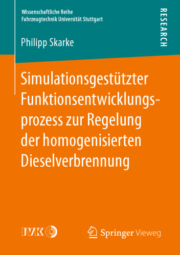 Simulationsgestützter Funktionsentwicklungsprozess zur Regelung der homogenisierten Dieselverbrennung