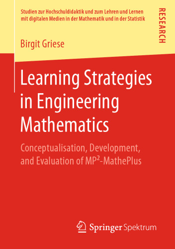 Learning Strategies in Engineering Mathematics: Conceptualisation, Development, and Evaluation of MP²-MathePlus
