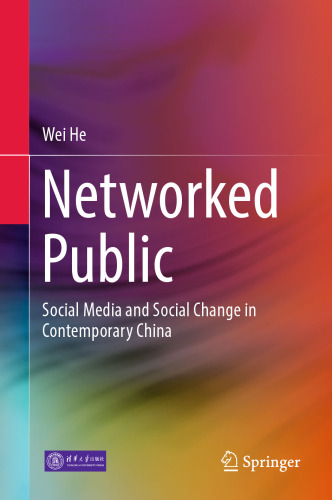 Networked Public: Social Media and Social Change in Contemporary China