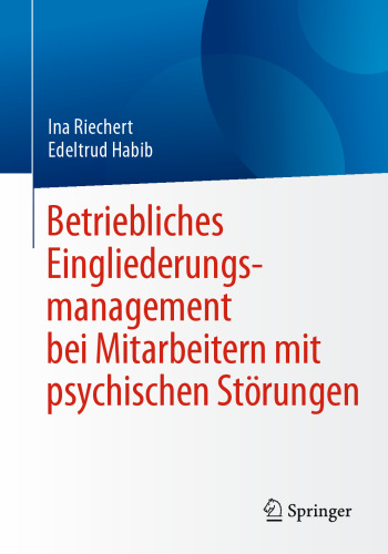 Betriebliches Eingliederungsmanagement bei Mitarbeitern mit psychischen Störungen