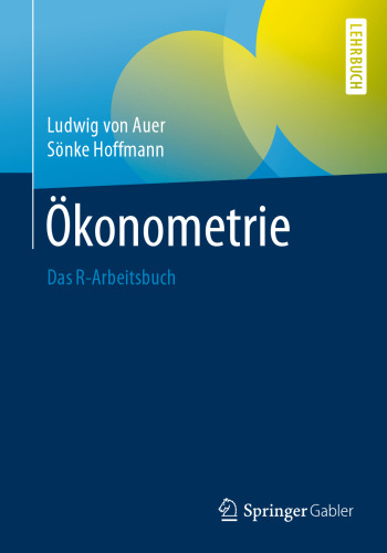Ökonometrie: Das R-Arbeitsbuch 