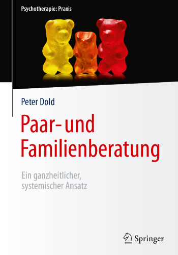 Paar- und Familienberatung: Ein ganzheitlicher, systemischer Ansatz 