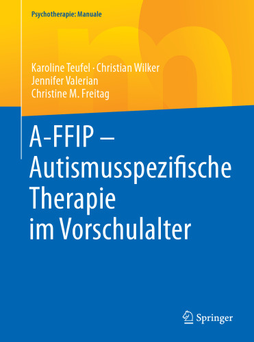 A-FFIP – Autismusspezifische Therapie im Vorschulalter
