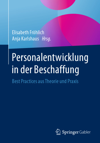 Personalentwicklung in der Beschaffung: Best Practices aus Theorie und Praxis