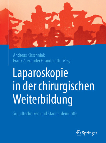Laparoskopie in der chirurgischen Weiterbildung: Grundtechniken und Standardeingriffe