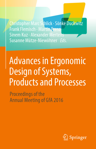 Advances in Ergonomic Design of Systems, Products and Processes: Proceedings of the Annual Meeting of GfA 2016