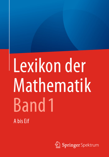Lexikon der Mathematik: Band 1: A bis Eif