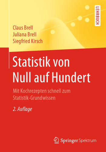 Statistik von Null auf Hundert: Mit Kochrezepten schnell zum Statistik-Grundwissen