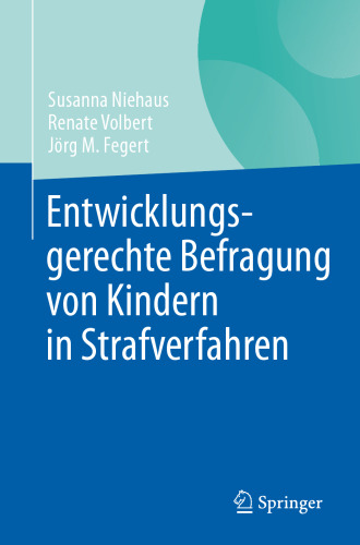 Entwicklungsgerechte Befragung von Kindern in Strafverfahren