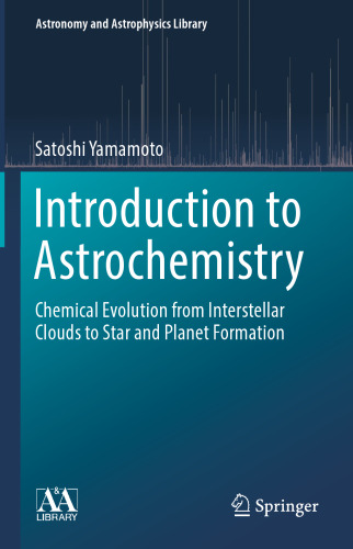 Introduction to Astrochemistry: Chemical Evolution from Interstellar Clouds to Star and Planet Formation
