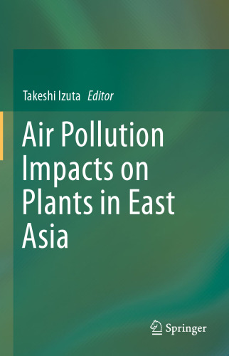 Air Pollution Impacts on Plants in East Asia