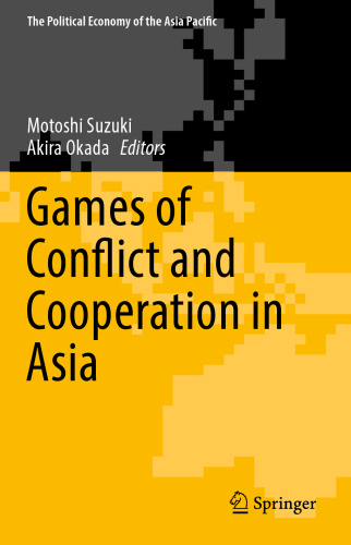 Games of Conflict and Cooperation in Asia