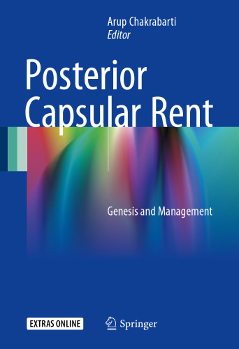 Posterior Capsular Rent: Genesis and Management