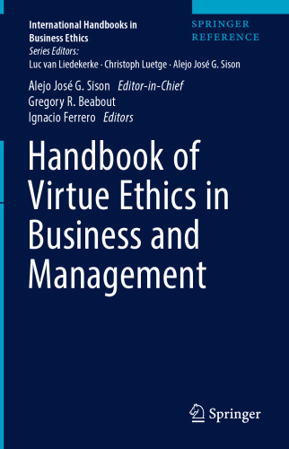 Handbook of Virtue Ethics in Business and Management