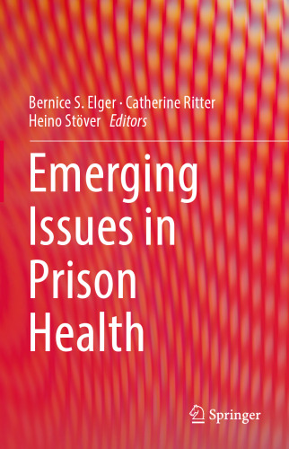 Emerging Issues in Prison Health