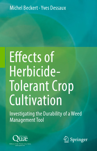Effects of Herbicide-Tolerant Crop Cultivation: Investigating the Durability of a Weed Management Tool