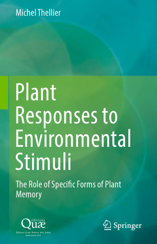 Plant Responses to Environmental Stimuli: The Role of Specific Forms of Plant Memory