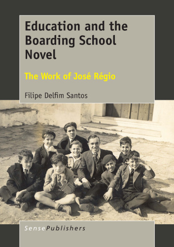 Education and the Boarding School Novel: The Work of José Régio