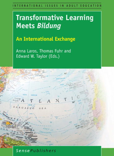 Transformative Learning Meets Bildung: An International Exchange