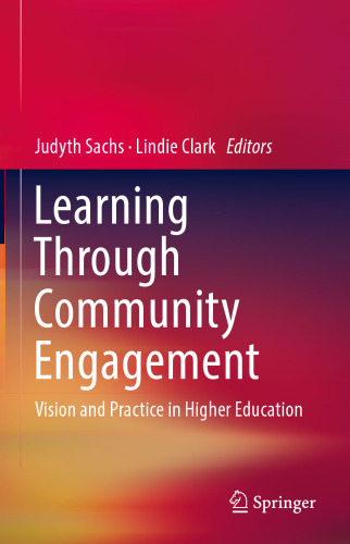 Learning Through Community Engagement: Vision and Practice in Higher Education