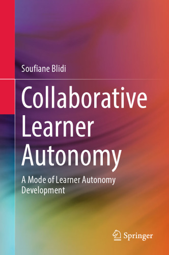 Collaborative Learner Autonomy: A Mode of Learner Autonomy Development
