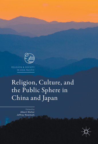 Religion, Culture, and the Public Sphere in China and Japan