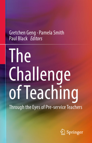 The Challenge of Teaching: Through the Eyes of Pre-service Teachers