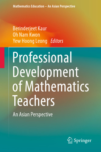 Professional Development of Mathematics Teachers: An Asian Perspective