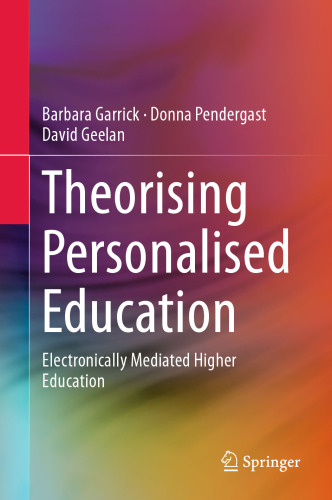 Theorising Personalised Education: Electronically Mediated Higher Education